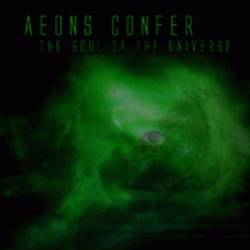 Aeons Confer : The Soul of the Universe